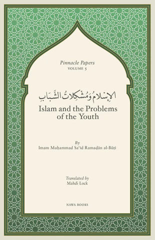 Islam and the Problems of the Youth - Imam Ramadan al-Buti