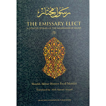 Load image into Gallery viewer, The Emissary Elect - Shaykh Akhtar Husayn Faydi Misbahi