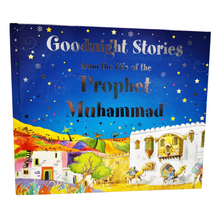 Load image into Gallery viewer, Goodnight Stories from the life of the Prophet Muhammad ﷺ  (HARDBACK)