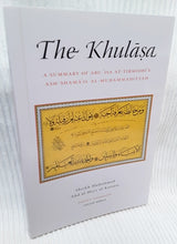 Load image into Gallery viewer, Khulasa: Summary of Abu Isa At-Tirmidhi&#39;s Shama&#39;il Muhammadiyyah