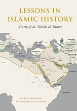 Load image into Gallery viewer, Lessons In Islamic History - Shaykh al-Bajuri