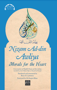 Nizam Ad-Din Awliya Morals for the Heart